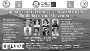 Doğal Felaketlerde #Su, #Gıda, #Enerji, #SürdürülebilirKalkınma üzerine #panel, #IşıkBinyılı.Org, #isikbinyili, #AkadamiVakfı, İstanbul. 11 Mart 2023 tarihinde işbirligğiyle sunulmuştur.