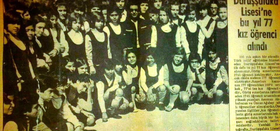 1971 Yılında, Darüşşafaka'ya yatılı alınan ilk kız öğrencilerinin haberi #darussafaka