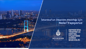 İstanbul Büyükşehir Belediyesi Afete Hazırlık ve #KentselDönüşüme İlişkin Neler Yapıyoruz?